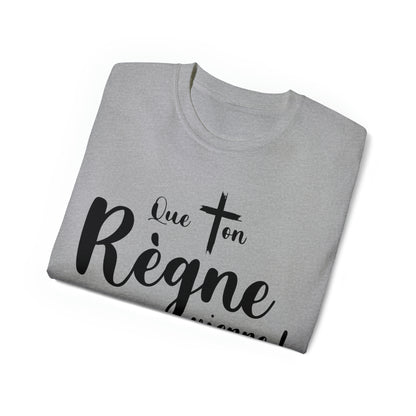 T-SHIRT UNISEXE CLASSIQUE- QUE TON RÈGNE VIENNE !