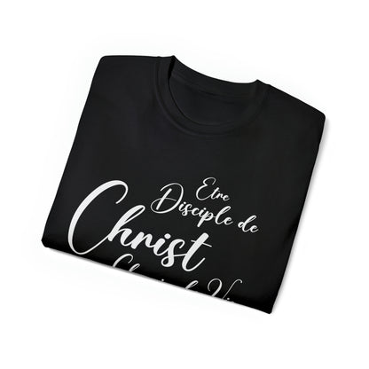 T-SHIRT UNISEXE CLASSIQUE - ÊTRE DISCIPLE DE CHRIST