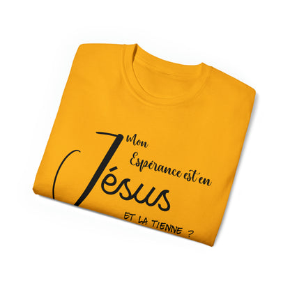 T-SHIRT UNISEXE CLASSIQUE - ESPÉRANCE EN JÉSUS