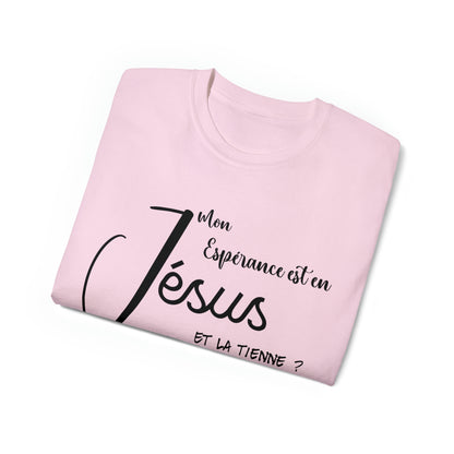 T-SHIRT UNISEXE CLASSIQUE - ESPÉRANCE EN JÉSUS