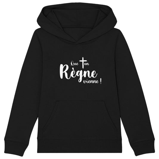 HOODIE ENFANT SUPER PREMIUM BIO GOTS - QUE TON RÈGNE VIENNE !